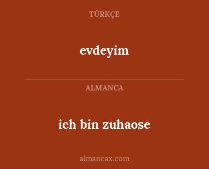 evdeyim - ich bin zuhaose