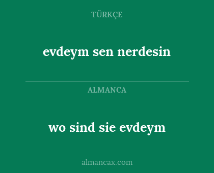 wo sind sie evdeym - evdeym sen nerdesin