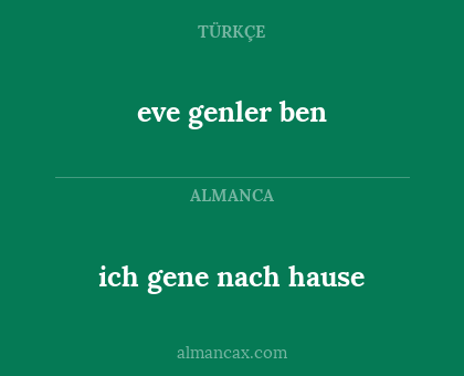 eve genler ben - ich gene nach hause