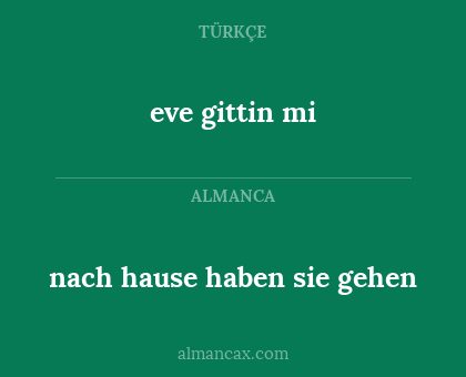 eve gittin mi - nach hause haben sie gehen