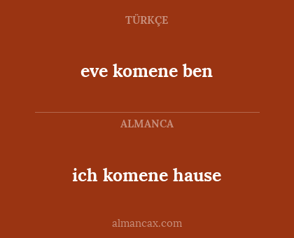 eve komene ben - ich komene hause