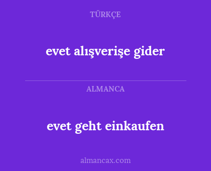 evet geht einkaufen - evet alışverişe gider