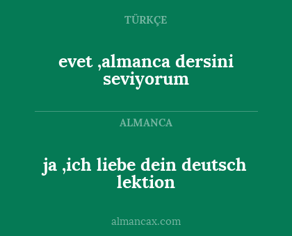 evet ,almanca dersini seviyorum - ja ,ich liebe dein deutsch lektion