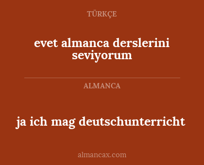 evet almanca derslerini seviyorum - ja ich mag deutschunterricht