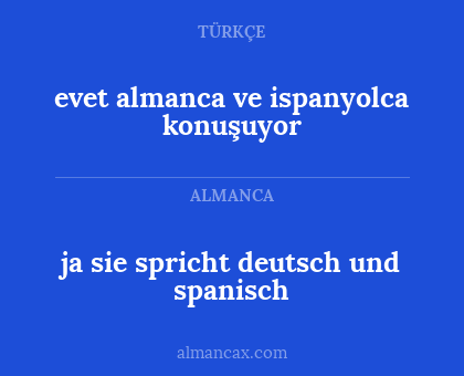 evet almanca ve ispanyolca konuşuyor - ja sie spricht deutsch und spanisch