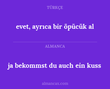 ja bekommst du auch ein kuss - evet, ayrıca bir öpücük al