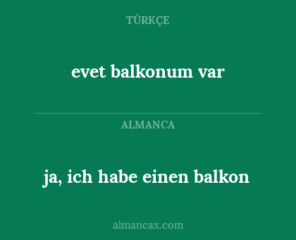 ja, ich habe einen balkon - evet balkonum var