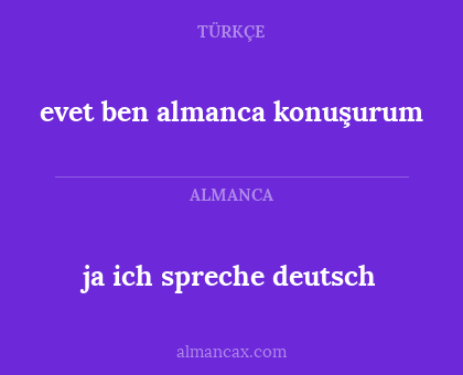 ja ich spreche deutsch - evet ben almanca konuşurum
