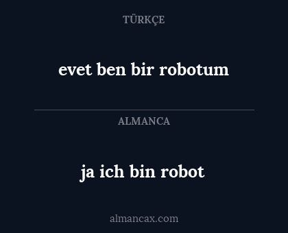 evet ben bir robotum - ja ich bin robot