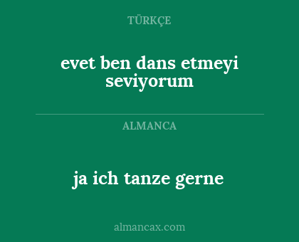 ja ich tanze gerne - evet ben dans etmeyi seviyorum