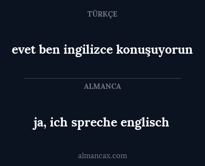 ja, ich spreche englisch - evet ben ingilizce konuşuyorun