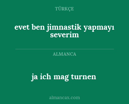 ja ich mag turnen - evet ben jimnastik yapmayı severim