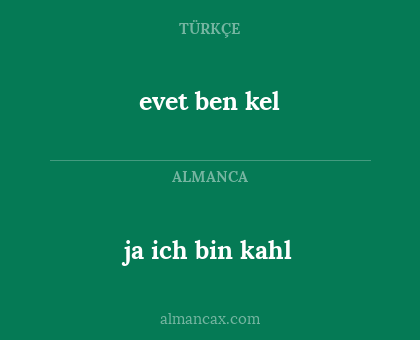 evet ben kel - ja ich bin kahl