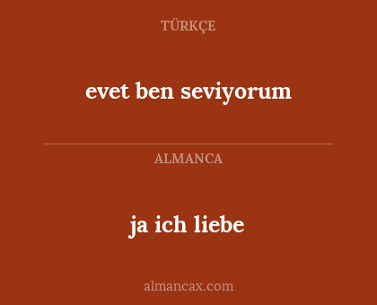 evet ben seviyorum - ja ich liebe