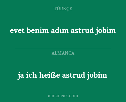 evet benim adım astrud jobim - ja ich heiße astrud jobim