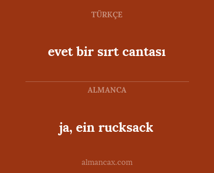 ja, ein rucksack - evet bir sırt cantası