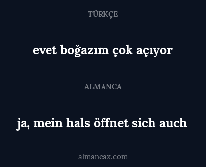evet boğazım çok açıyor - ja, mein hals öffnet sich auch