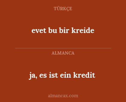 ja, es ist ein kredit - evet bu bir kreide