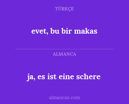evet, bu bir makas - ja, es ist eine schere