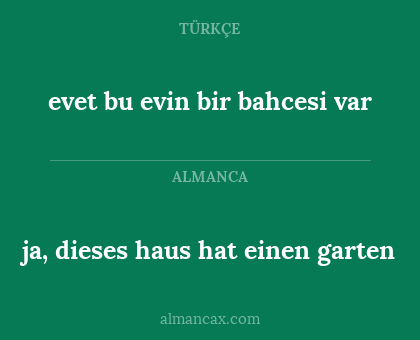 evet bu evin bir bahcesi var - ja, dieses haus hat einen garten