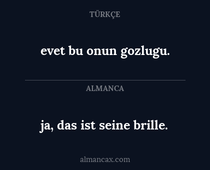ja, das ist seine brille. - evet bu onun gozlugu.