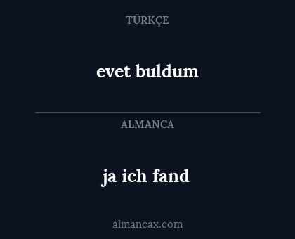 evet buldum - ja ich fand
