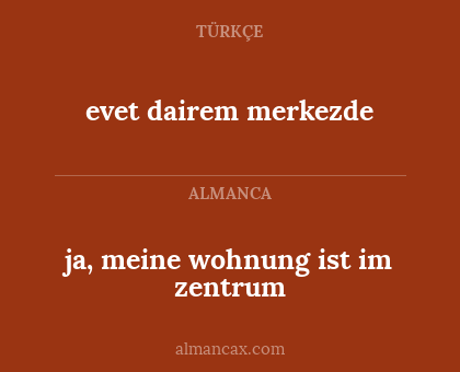 evet dairem merkezde - ja, meine wohnung ist im zentrum