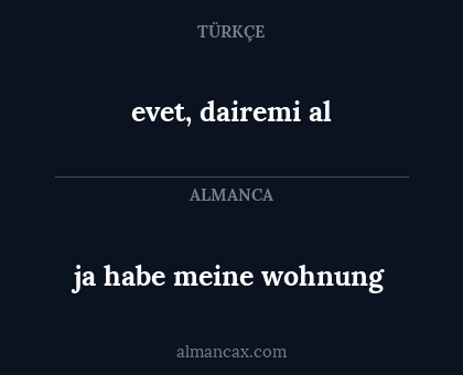 evet, dairemi al - ja habe meine wohnung
