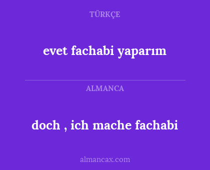 evet fachabi yaparım - doch , ich mache fachabi