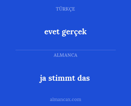 evet gerçek - ja stimmt das