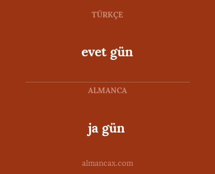 ja gün - evet gün