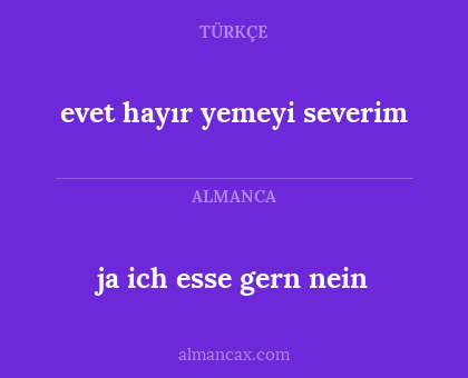 evet hayır yemeyi severim - ja ich esse gern nein