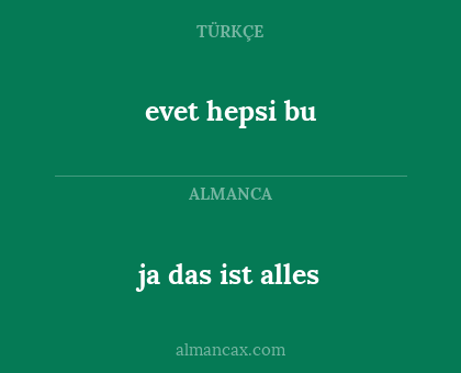 evet hepsi bu - ja das ist alles