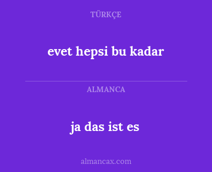 evet hepsi bu kadar - ja das ist es