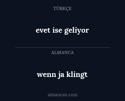 evet ise geliyor - wenn ja klingt