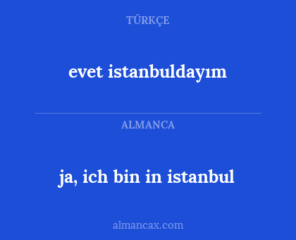 evet istanbuldayım - ja, ich bin in istanbul