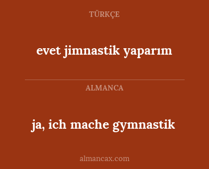 evet jimnastik yaparım - ja, ich mache gymnastik