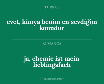 evet, kimya benim en sevdiğim konudur - ja, chemie ist mein lieblingsfach