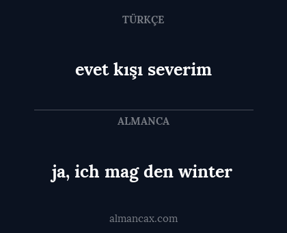 ja, ich mag den winter - evet kışı severim