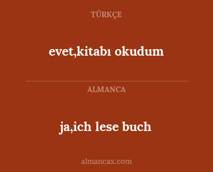 ja,ich lese buch - evet,kitabı okudum