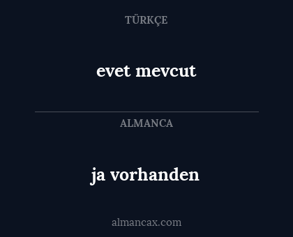 evet mevcut - ja vorhanden