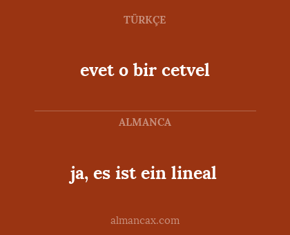 evet o bir cetvel - ja, es ist ein lineal