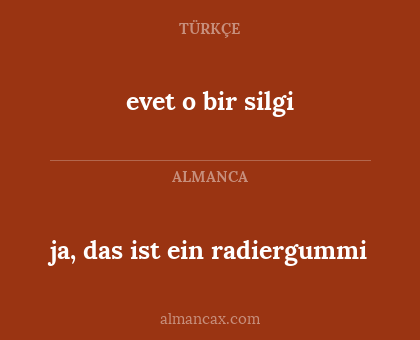 ja, das ist ein radiergummi - evet o bir silgi