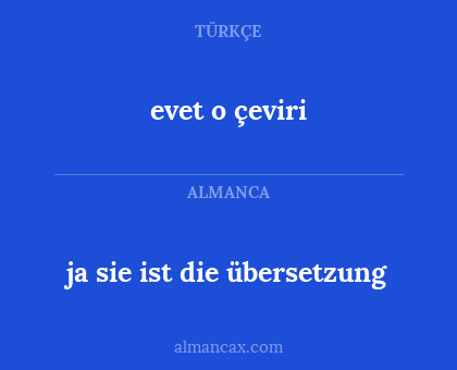 evet o çeviri - ja  sie ist die übersetzung