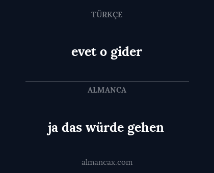 ja das würde gehen - evet o gider