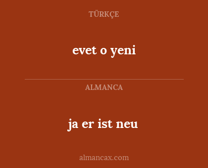 evet o yeni - ja er ist neu