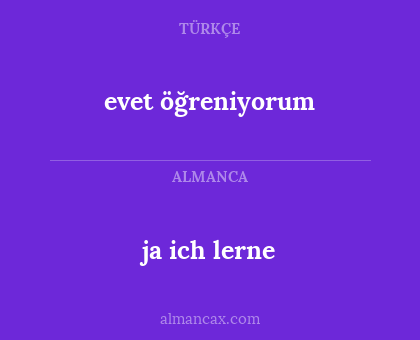 ja ich lerne - evet öğreniyorum