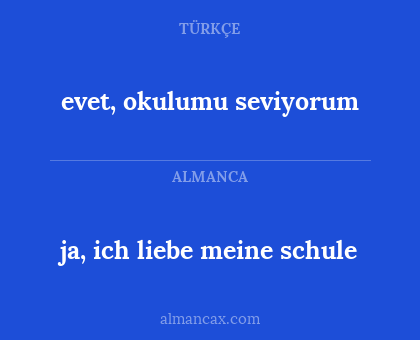 evet, okulumu seviyorum - ja, ich liebe meine schule