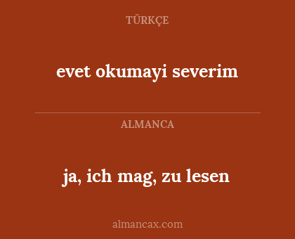 evet okumayi severim - ja, ich mag, zu lesen