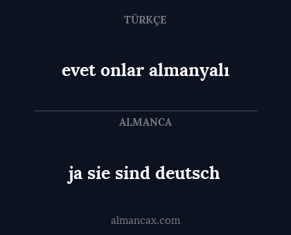 evet onlar almanyalı - ja sie sind deutsch